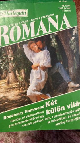 Romana 45. 1993. Két külön világ