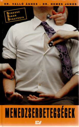 Vall� �gnes Nemes J�nos - Menedzserbetegs�gek