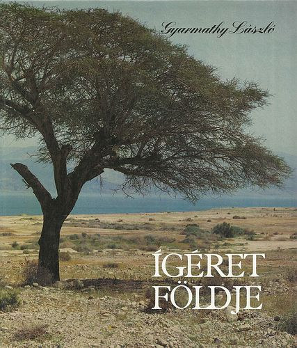 Gyarmathy L�szl� - �g�ret f�ldje