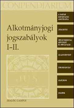 Chronowski N.; Drinczi T. - Alkotmnyjogi jogszablyok I-II.