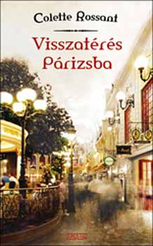 Colette Rossant - Visszatérés Párizsba