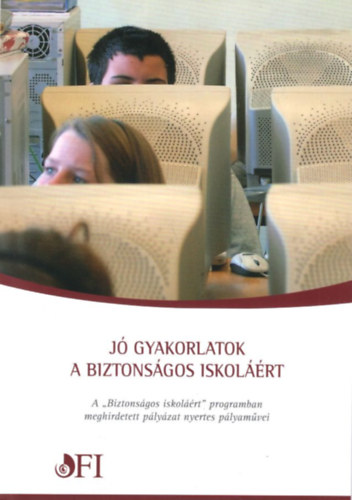 Mih�ly Ildik� - J� gyakorlatok a biztons�gos iskol��rt