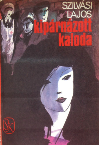 Szilvsi Lajos - Kiprnzott kaloda