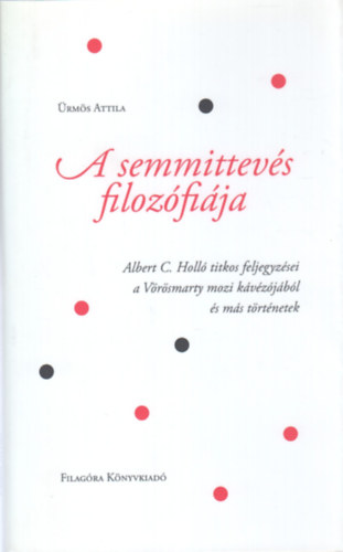 rms Attila - A semmittevs filozfija