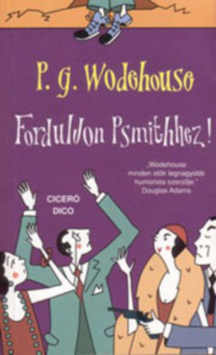 P. G. Wodehouse - Forduljon Psmithez