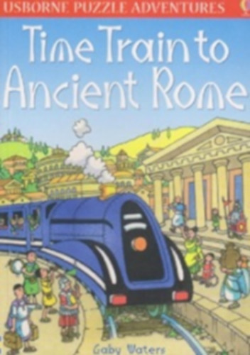 Gaby Waters - Time Train to Ancient Rome