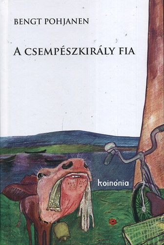 Bengt Pohjanen - A csemp�szkir�ly fia