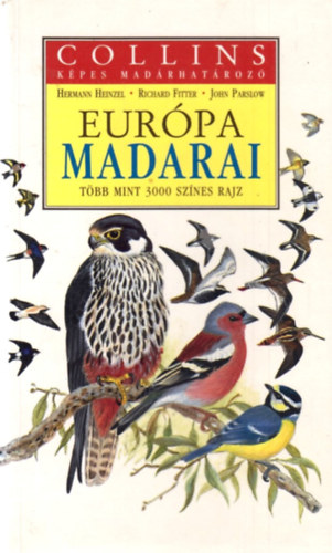 Richard, Heinzel, Hermann Fitter - Eurpa madarai (Collins kpes madrhatroz)