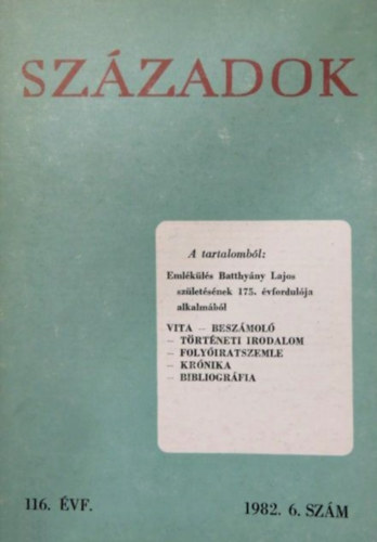 Tilkovszky Lornt Pl Lajos  (szerk.) - Urbn Aladr  (szerk.) - Szzadok 116. vf. 1982/6.