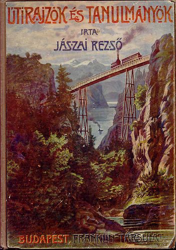 Jászai Rezső - Útirajzok és tanulmányok