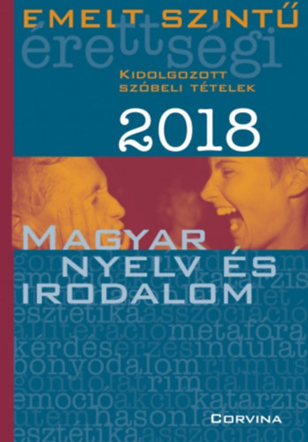 Emelt szint rettsgi - Magyar nyelv s irodalom 2018.