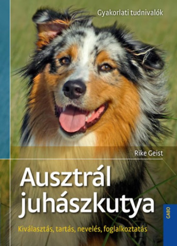 Rike Geist - Ausztrl juhszkutya