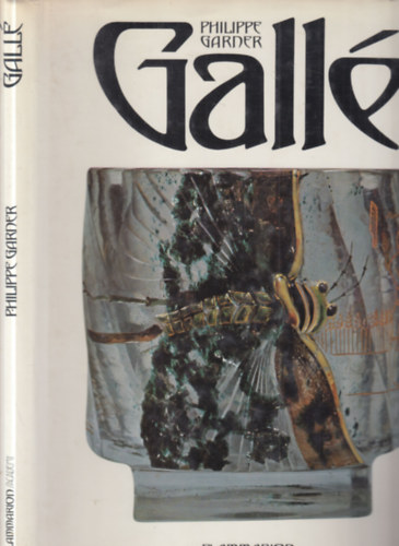 Philippe Garner - Emile Gallé (francia nyelvű)
