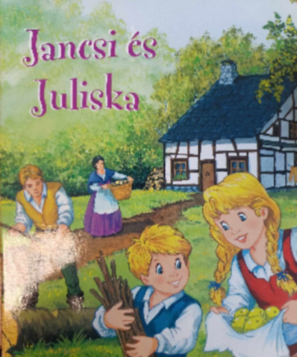Jancsi és Juliska