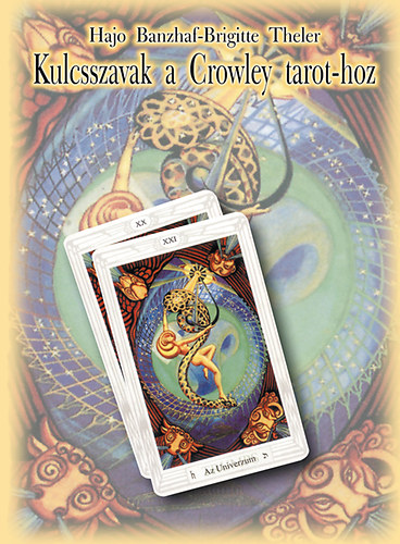 Hajo Banzhaf - Kulcsszavak a Crowley tarothoz - 2.kiads