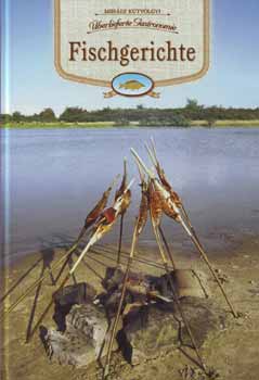 K�tv�lgyi Mih�ly - Fischgerichte