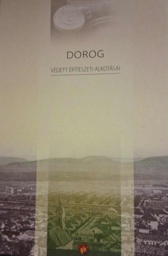 Dorog védett építészeti alkotásai
