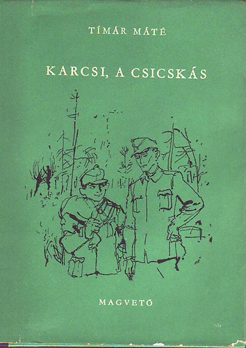 Tmr Mt - Karcsi, a csicsks