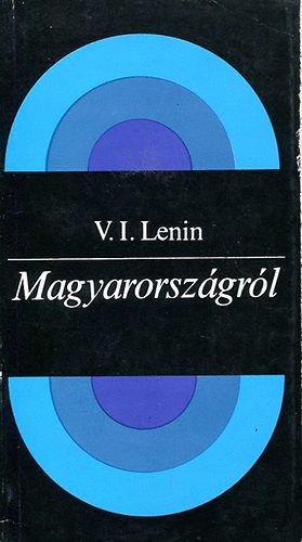Vlagyimir Iljics Lenin - Magyarorsz�gr�l