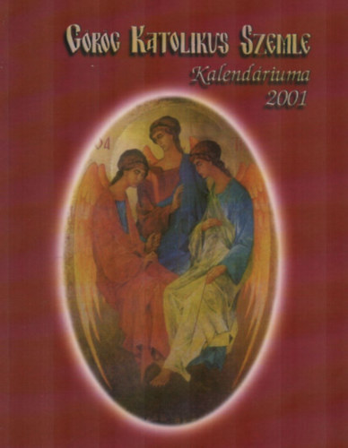 Duds Lszl - Grg Katolikus Szemle Kalendriuma 2001.