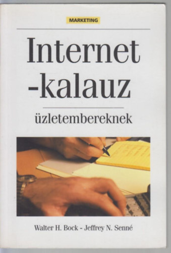 Walter H.- Senn�, Jeffrey N. Bock - Internet-kalauz �zletembereknek