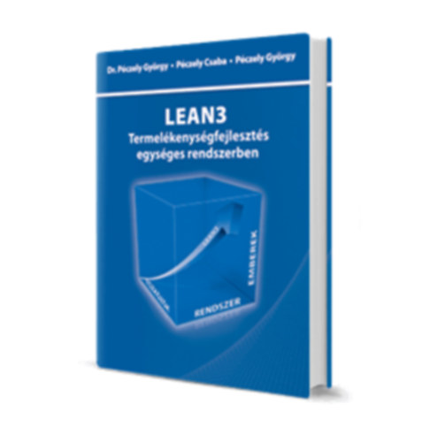 Dr. P�czely Gy�rgy, P�czely Csaba P�czely Gy�rgy - Lean3 - TERMEL�KENYS�GFEJLESZT�S EGYS�GES RENDSZERBEN