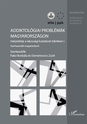 Paksi Borbla  (szerk.) Demetrovics Zsolt(szerk.) - Addiktolgiai problmk Magyarorszgon I.