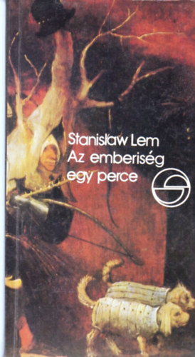 Stanislaw Lem - Az emberisg egy perce