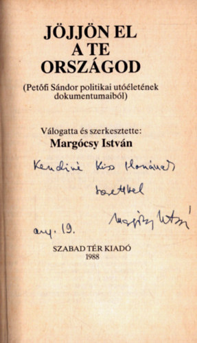 Margócsy István (szerk.) - Jöjjön el a te országod... (dedikált)