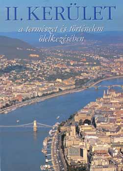 Kossuth Kiadó - II. kerület - A természet és történelem ölelkezésében