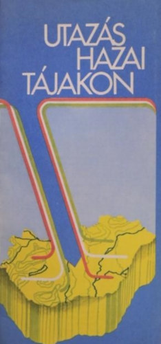 Utaz�s hazai t�jakon