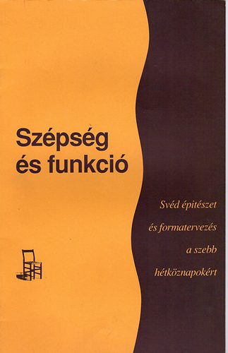 Ulf Beckman - Sz�ps�g �s funkci� - Sv�d �p�t�szet �s formatervez�s...