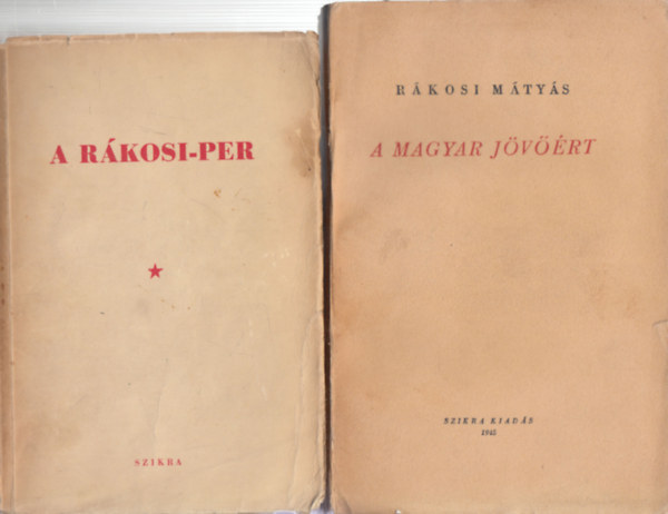 Rkosi Mtys - A Rkosi-per + A magyar jvrt (2 m)