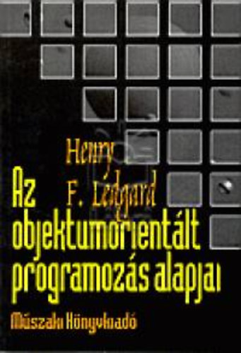 Ledgard, Henryf. - Az objektumorientlt programozs alapjai