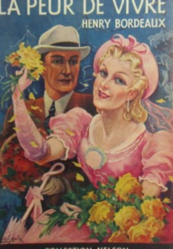 Henry Bordeaux - La peur de vivre