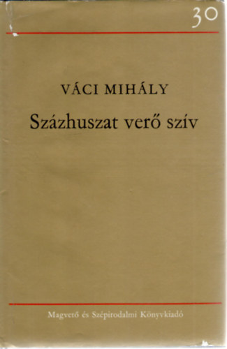 V�ci Mih�ly - Sz�zhuszat ver� sz�v