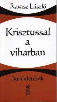 Ravasz Lszl - Krisztussal a viharban - Igehirdetsek