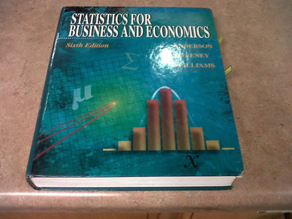 Dennis J. Sweeney David R. Anderson - Statistics for Business and Economics, 6th Edition