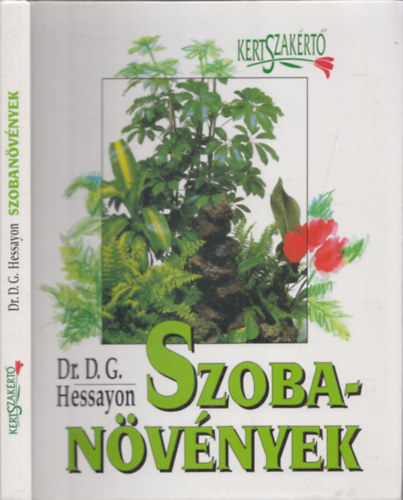 D.G. Dr. Hessayon - Szobanvnyek - Kertszakrt