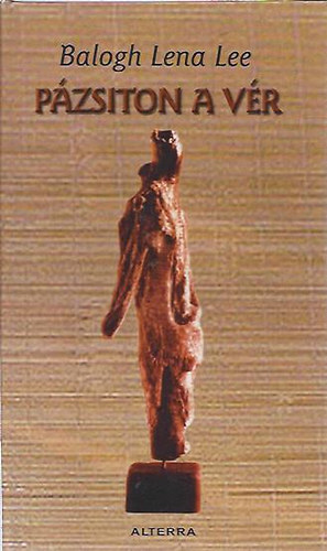 Balogh Lena Lee - Pázsiton a vér