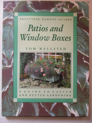 Tom Wellsted - Patios and Window Boxes