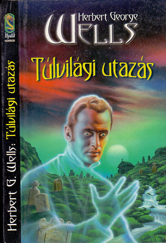 Herbert G. Wells - Tlvilgi utazs