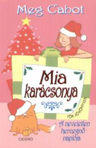 Meg Cabot - Mia karcsonya