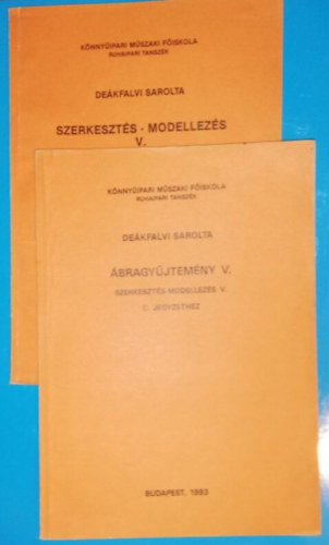 Dekfalvi Sarolta - Szerkeszts-modellezs V. + bragyjtemny