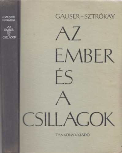 Gauser-Sztrkay - Az ember s a csillagok