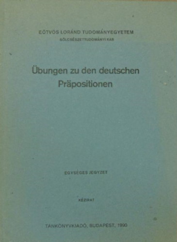 Csillag-K�rolyi-Nagy-Juh�sz  (szerk.) - �bungen zu den deutschen Pr�positionen