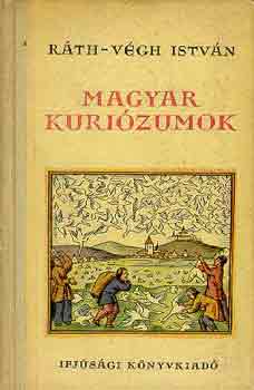 R�th-V�gh Istv�n; - Magyar kuri�zumok