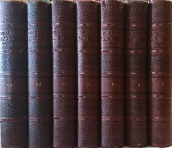 Dr. Ribáry Ferencz - Világtörténelem I-III., V-VIII.