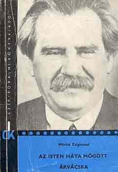 Móricz Zsigmond - Az Isten háta mögött-Árvácska