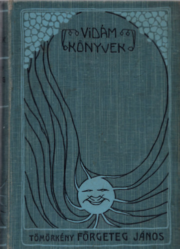 Tömörkény István - Förgeteg János mint közerő s más elbeszélések